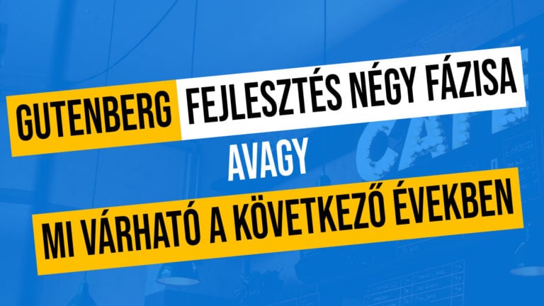 Gutenberg Fejlesztes Negy Fazisa Avagy Mi Varhato A Kovetkezo Evekben