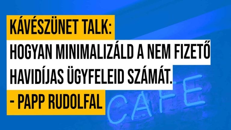 Kaveszunet Talk Live Hogyan Minimalizald A Nem Fizeto Havidijas Ugyfeleid Szamat